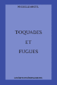 Toquades et fugues